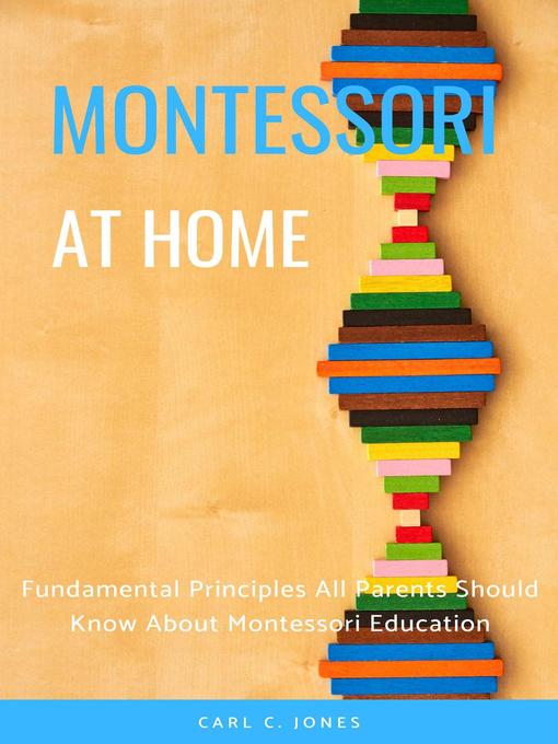 Title details for Montessouri at Home by Carl C. Jones - Available